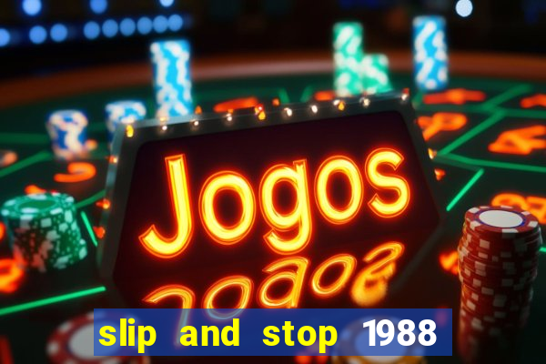 slip and stop 1988 1# [bingo tarte]