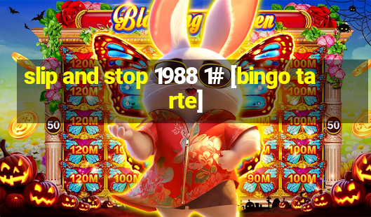 slip and stop 1988 1# [bingo tarte]