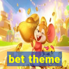 bet theme