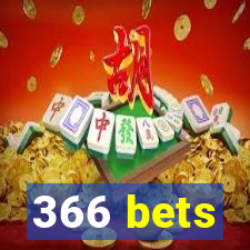 366 bets