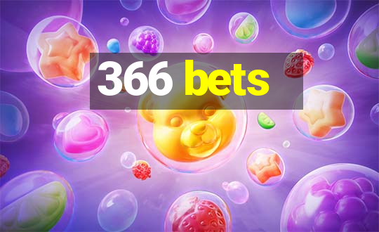 366 bets