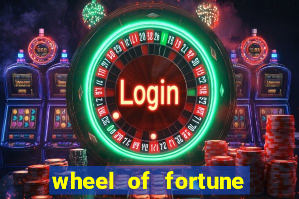 wheel of fortune slots games