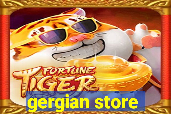 gergian store