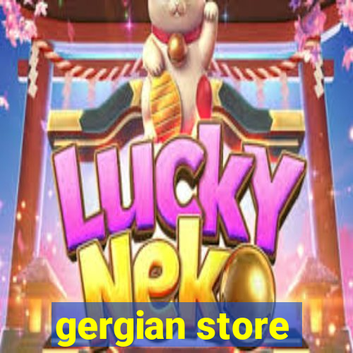 gergian store