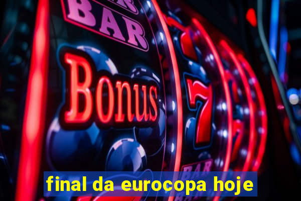 final da eurocopa hoje