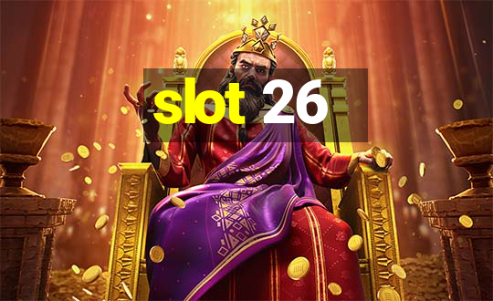 slot 26