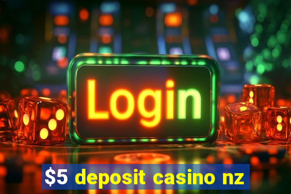 $5 deposit casino nz