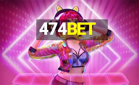 474BET