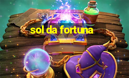 sol da fortuna