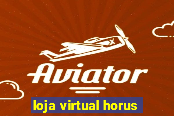 loja virtual horus