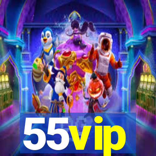 55vip