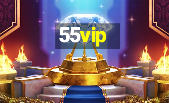 55vip