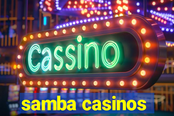 samba casinos