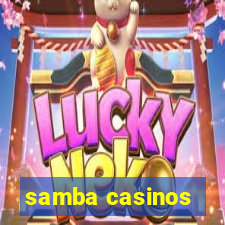 samba casinos