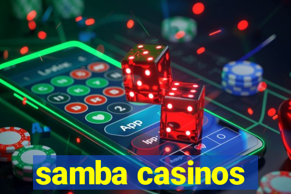 samba casinos