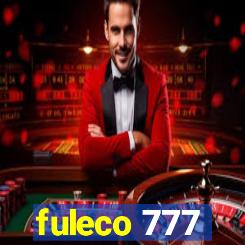 fuleco 777