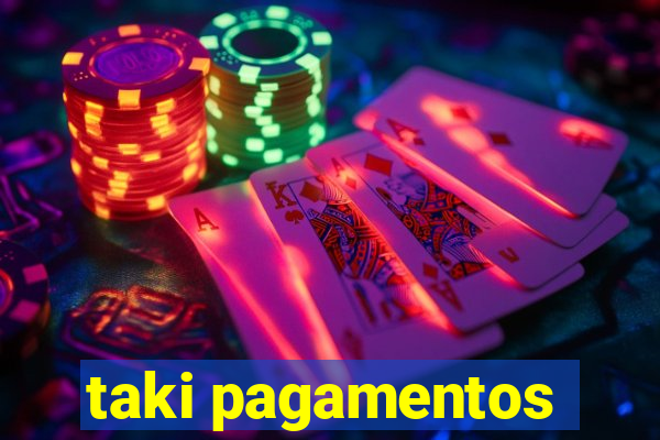 taki pagamentos