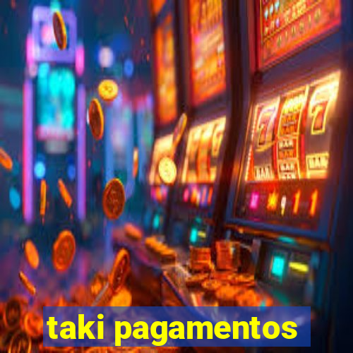 taki pagamentos