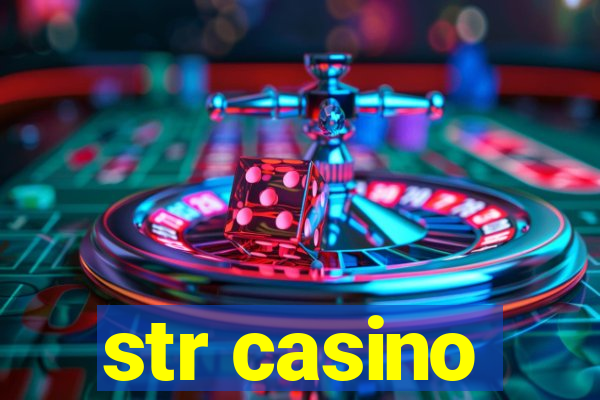 str casino