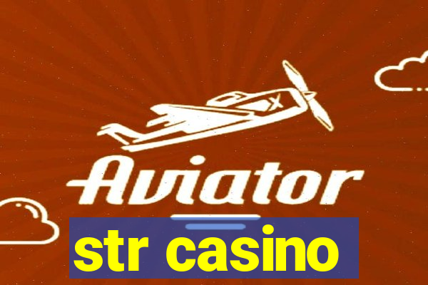 str casino