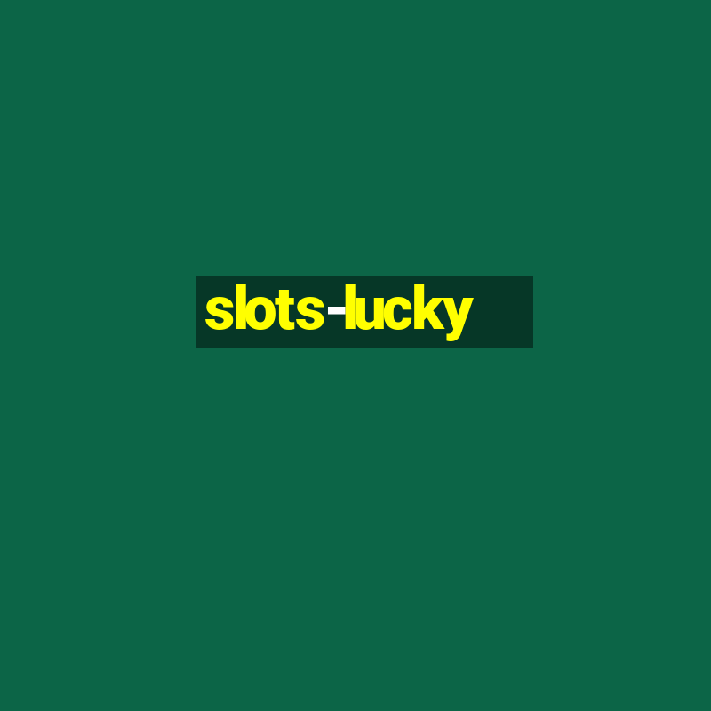 slots-lucky