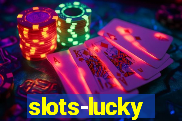 slots-lucky