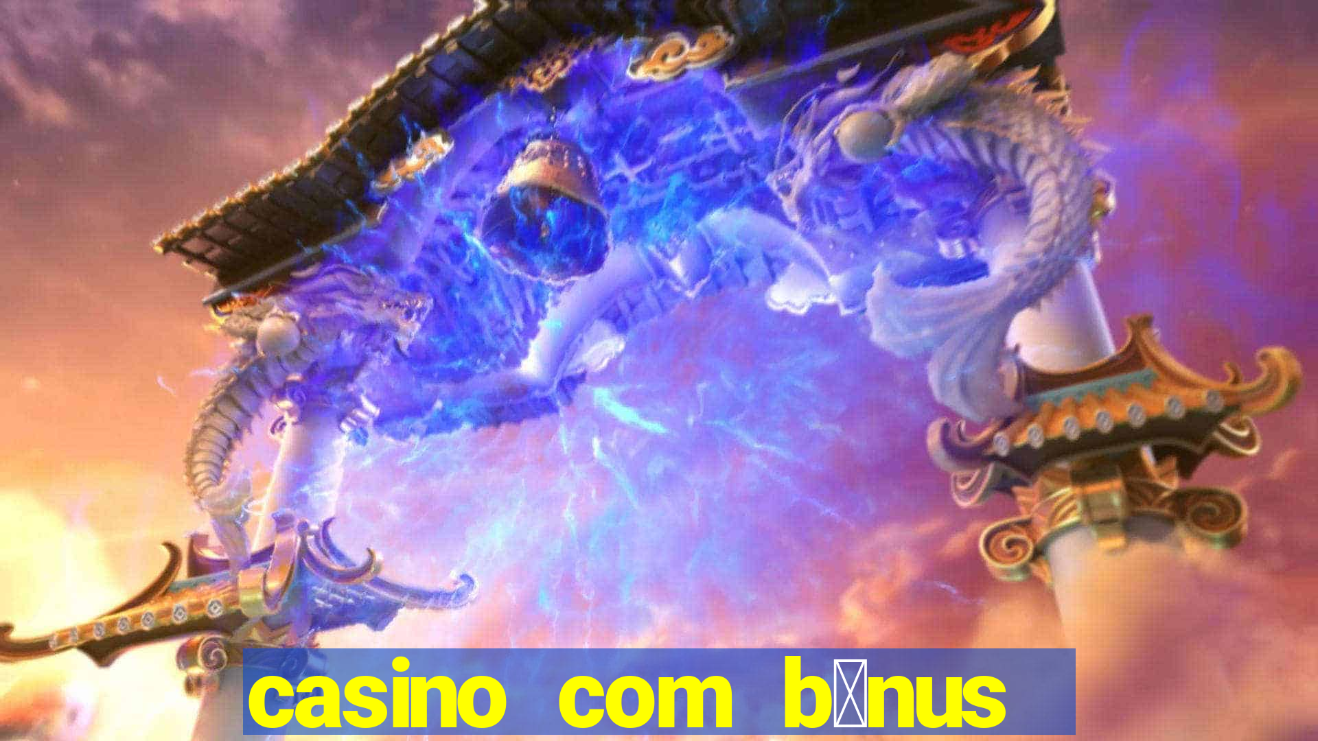 casino com b么nus no cadastro