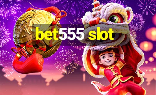 bet555 slot