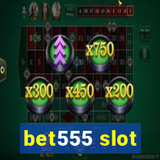 bet555 slot