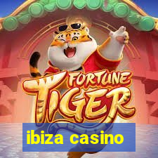 ibiza casino