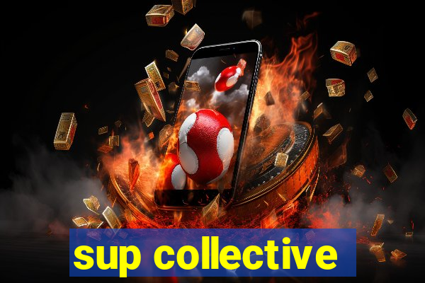 sup collective