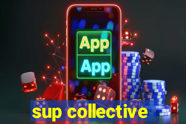 sup collective