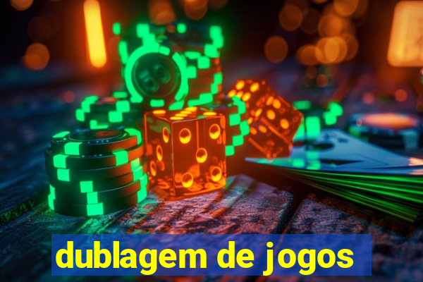 dublagem de jogos