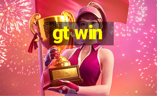 gt win