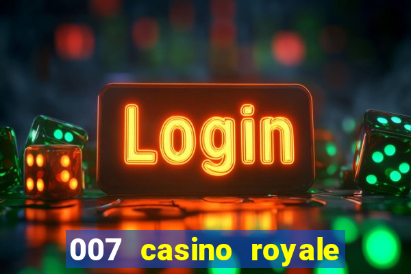 007 casino royale online dublado gratis