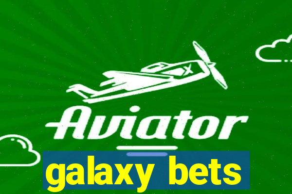 galaxy bets