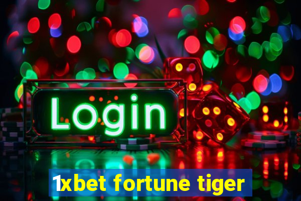 1xbet fortune tiger