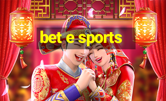 bet e sports