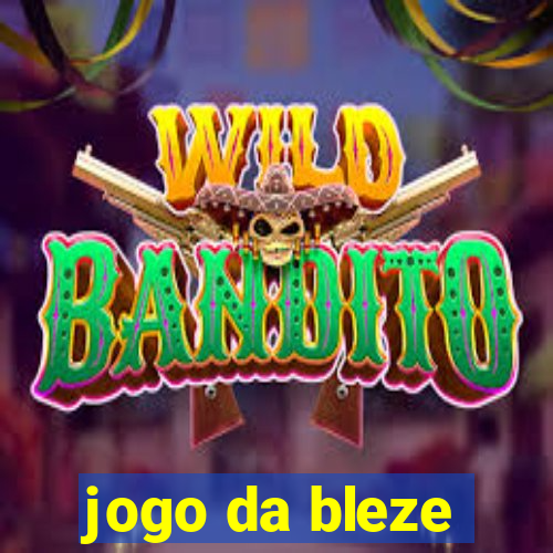 jogo da bleze