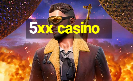 5xx casino