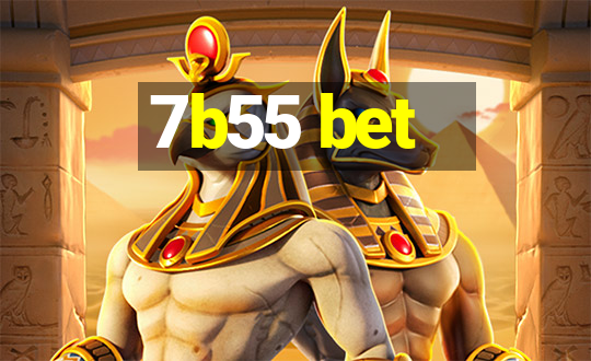 7b55 bet