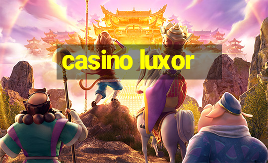 casino luxor