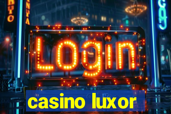 casino luxor