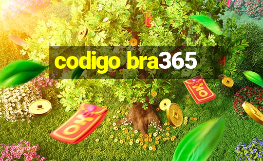 codigo bra365