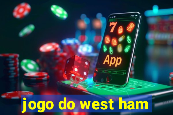 jogo do west ham