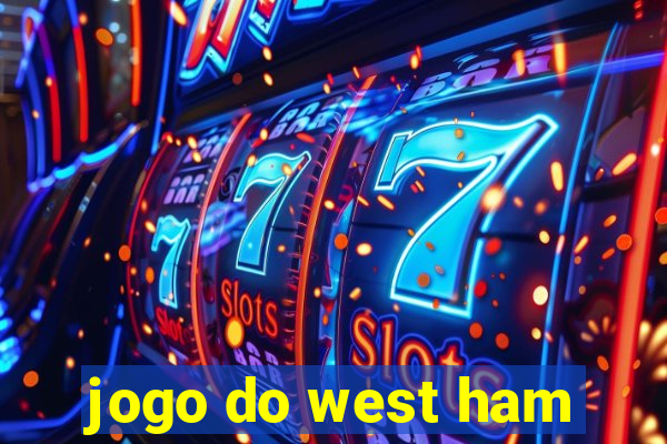 jogo do west ham