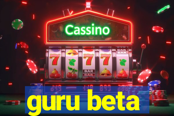 guru beta