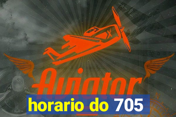 horario do 705