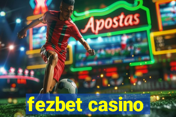 fezbet casino