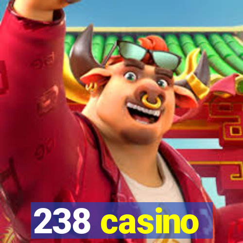 238 casino